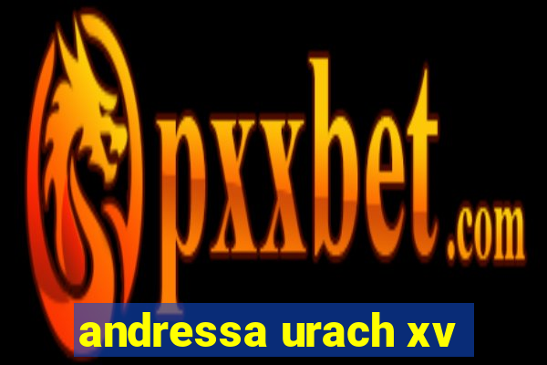 andressa urach xv